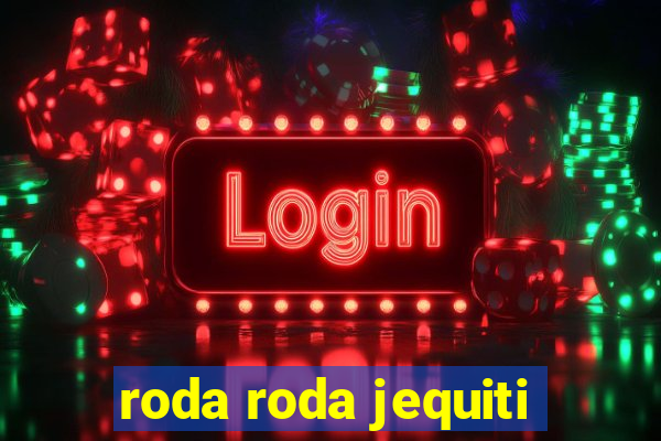 roda roda jequiti